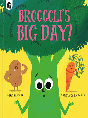 cover image of Broccoli's Big Day!